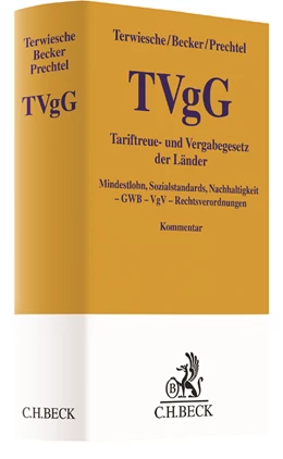 Abbildung von Terwiesche / Becker | Tariftreue- und Vergabegesetz der Länder: TVgG | 1. Auflage | 2018 | beck-shop.de