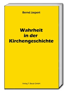 Abbildung von Jaspert | Wahrheit in der Kirchengeschichte | 1. Auflage | 2017 | beck-shop.de