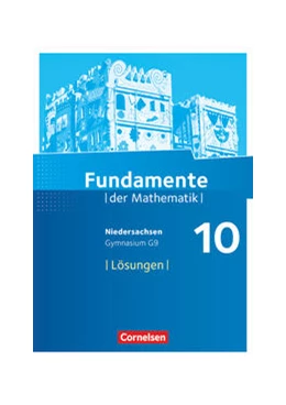 Abbildung von Fundamente der Mathematik 10. Schuljahr - Niedersachsen - Lösungen zum Schülerbuch | 1. Auflage | 2017 | beck-shop.de