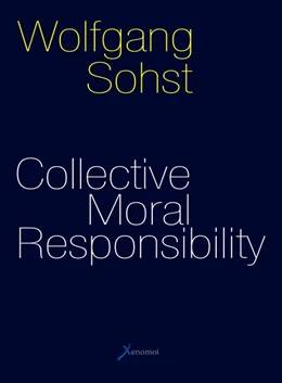 Abbildung von Sohst | Collective Moral Responsibility | 1. Auflage | 2017 | beck-shop.de