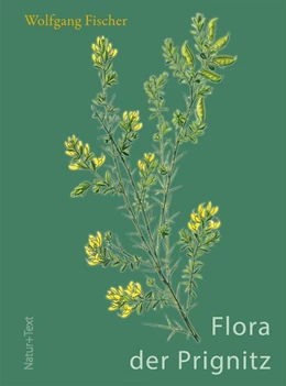 Abbildung von Fischer | Flora der Prignitz | 1. Auflage | 2017 | beck-shop.de