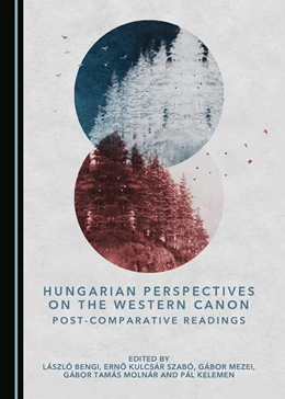 Abbildung von Bengi / Szabó | Hungarian Perspectives on the Western Canon | 1. Auflage | 2017 | beck-shop.de