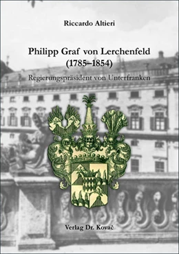 Abbildung von Altieri | Philipp Graf von Lerchenfeld (1785–1854) | 1. Auflage | 2017 | 95 | beck-shop.de