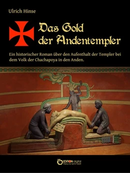 Abbildung von Hinse | Das Gold der Andentempler | 1. Auflage | 2017 | beck-shop.de