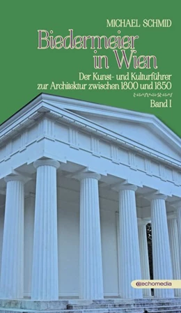 Abbildung von Schmid | Biedermeier in Wien | 1. Auflage | 2017 | beck-shop.de