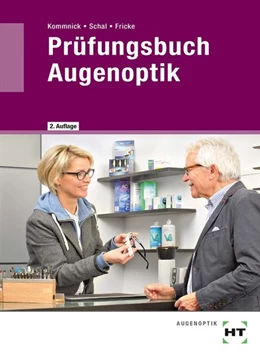 Abbildung von Kommnick / Schal | Prüfungsbuch Augenoptik | 2. Auflage | 2017 | beck-shop.de