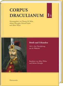 Abbildung von Bohn / Gheorghe | Corpus Draculianum. Dokumente und Chroniken zum walachischen Fürsten Vlad dem Pfähler 1448-1650 Band 1.1 | 1. Auflage | 2017 | beck-shop.de