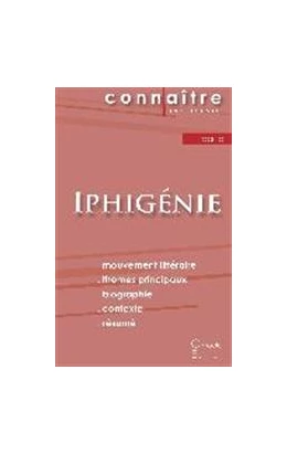 Abbildung von Racine | Fiche de lecture Iphigénie de Jean Racine (Analyse littéraire de référence et résumé complet) | 1. Auflage | 2024 | beck-shop.de