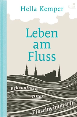 Abbildung von Kemper | Leben am Fluss | 1. Auflage | 2017 | beck-shop.de