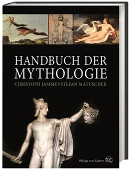 Abbildung von Jamme / Matuschek | Handbuch der Mythologie | 2. Auflage | 2017 | beck-shop.de