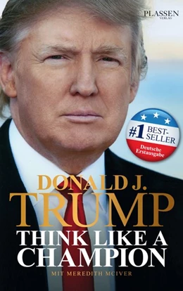 Abbildung von Trump | Donald J. Trump - Think like a Champion | 1. Auflage | 2017 | beck-shop.de