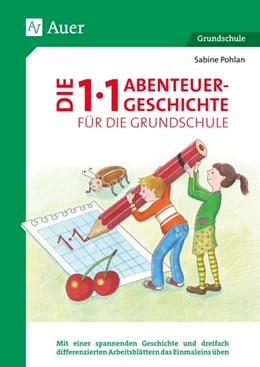 Abbildung von Pohlan | Die 1x1-Abenteuergeschichte für die Grundschule | 2. Auflage | 2017 | beck-shop.de