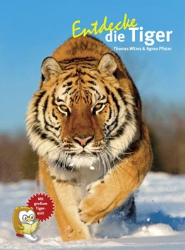 Abbildung von Wilms | Entdecke die Tiger | 1. Auflage | 2017 | beck-shop.de