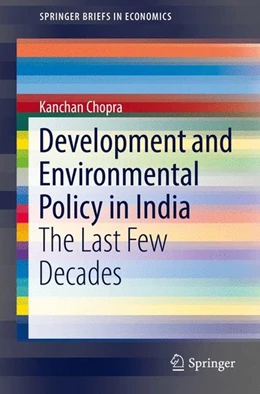 Abbildung von Chopra | Development and Environmental Policy in India | 1. Auflage | 2017 | beck-shop.de