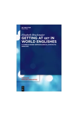 Abbildung von Bruckmaier | Getting at GET in World Englishes | 1. Auflage | 2017 | beck-shop.de