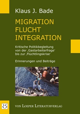 Abbildung von Bade | Migration - Flucht - Integration | 1. Auflage | 2017 | beck-shop.de