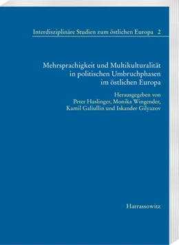 Abbildung von Haslinger / Wingender | Mehrsprachigkeit und Multikulturalität in politischen Umbruchphasen im östlichen Europa | 1. Auflage | 2017 | beck-shop.de