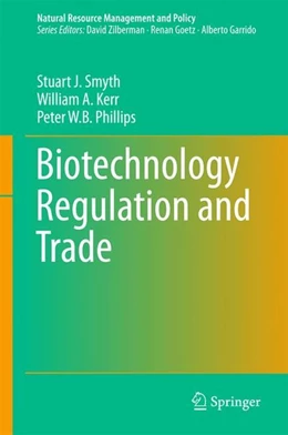 Abbildung von Smyth / Kerr | Biotechnology Regulation and Trade | 1. Auflage | 2017 | beck-shop.de