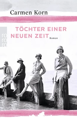Abbildung von Korn | Töchter einer neuen Zeit | 1. Auflage | 2017 | beck-shop.de