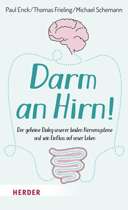 Abbildung von Enck / Frieling | Darm an Hirn! | 1. Auflage | 2017 | beck-shop.de