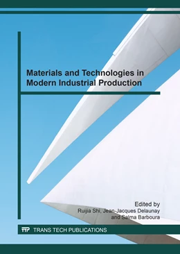 Abbildung von Shi / Delaunay | Materials and Technologies in Modern Industrial Production | 1. Auflage | 2017 | Volume 733 | beck-shop.de