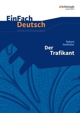 Abbildung von Seethaler | Der Trafikant. EinFach Deutsch Unterrichtsmodelle | 1. Auflage | 2017 | beck-shop.de