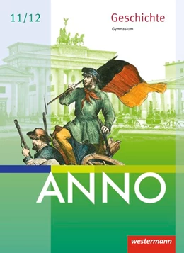 Abbildung von ANNO neu. Schulbuch. Ausgabe für die Sekundarstufe 2. Sachsen, Sachsen-Anhalt und Thüringen | 1. Auflage | 2017 | beck-shop.de