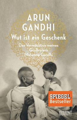 Abbildung von Gandhi | Wut ist ein Geschenk | 1. Auflage | 2017 | beck-shop.de