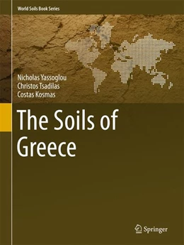 Abbildung von Yassoglou / Tsadilas | The Soils of Greece | 1. Auflage | 2017 | beck-shop.de