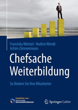 Abbildung von Weitzel / Wendt | Chefsache Weiterbildung | 1. Auflage | 2017 | beck-shop.de