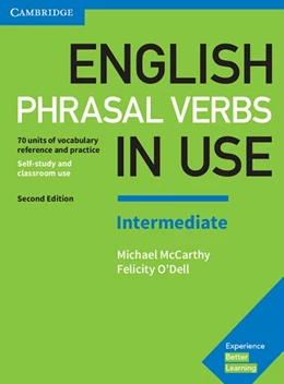 Abbildung von English Phrasal Verbs in Use. Intermediate. 2nd Edition. Book with answers | 1. Auflage | 2017 | beck-shop.de