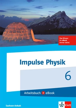 Abbildung von Impulse Physik. Arbeitsbuch mit eBook Klasse 6. Ausgabe für Sachsen-Anhalt ab 2017 | 1. Auflage | 2018 | beck-shop.de