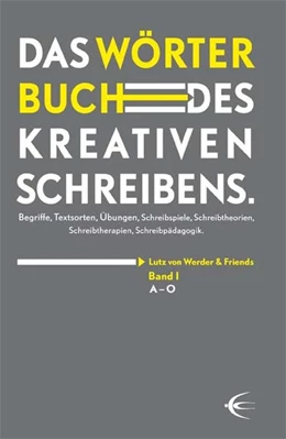 Abbildung von Werder | Wörterbuch des kreativen Schreibens (Band I/A-O) | 1. Auflage | 2017 | beck-shop.de