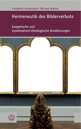 Abbildung von Moxter / Hartenstein | Hermeneutik des Bilderverbots | 1. Auflage | 2016 | beck-shop.de
