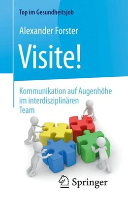 Abbildung von Forster | Visite! - Kommunikation auf Augenhöhe im interdisziplinären Team | 1. Auflage | 2017 | beck-shop.de