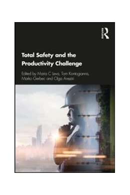 Abbildung von Leva / Kontogiannis | Total Safety and the Productivity Challenge | 1. Auflage | 2019 | beck-shop.de