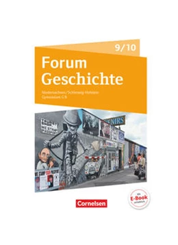 Abbildung von Berghoff / Bäuml-Stosiek | Forum Geschichte - Neue Ausgabe - Gymnasium Niedersachsen / Schleswig-Holstein - Ausgabe 2016 - 9./10. Schuljahr | 1. Auflage | 2017 | beck-shop.de