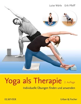 Abbildung von Wörle / Pfeiff | Yoga als Therapie | 2. Auflage | 2017 | beck-shop.de