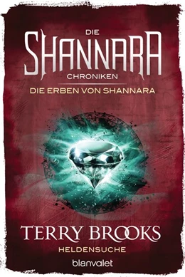 Abbildung von Brooks | Die Shannara-Chroniken: Die Erben von Shannara 1 - Heldensuche | 1. Auflage | 2017 | beck-shop.de