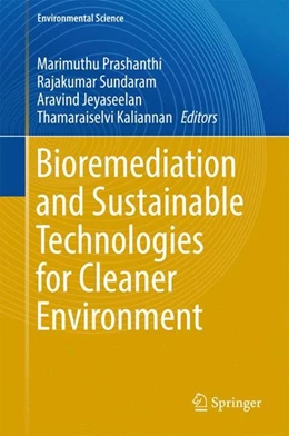 Abbildung von Prashanthi / Sundaram | Bioremediation and Sustainable Technologies for Cleaner Environment | 1. Auflage | 2017 | beck-shop.de