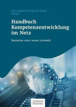 Abbildung von Erpenbeck / Sauter | Handbuch Kompetenzentwicklung im Netz | 1. Auflage | 2017 | beck-shop.de