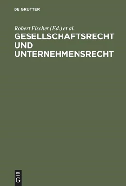 Abbildung von Fischer / Hefermehl | Gesellschaftsrecht und Unternehmensrecht | 1. Auflage | 1973 | beck-shop.de