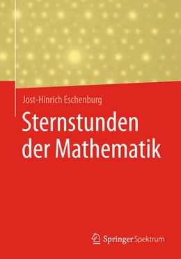 Abbildung von Eschenburg | Sternstunden der Mathematik | 1. Auflage | 2017 | beck-shop.de