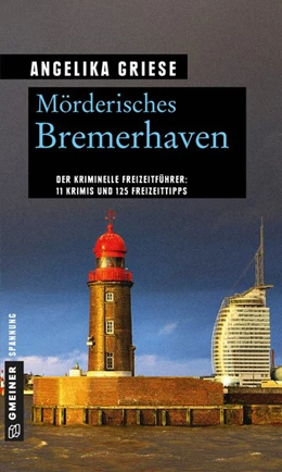 Abbildung von Griese | Mörderisches Bremerhaven | 1. Auflage | 2017 | beck-shop.de