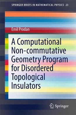 Abbildung von Prodan | A Computational Non-commutative Geometry Program for Disordered Topological Insulators | 1. Auflage | 2017 | beck-shop.de