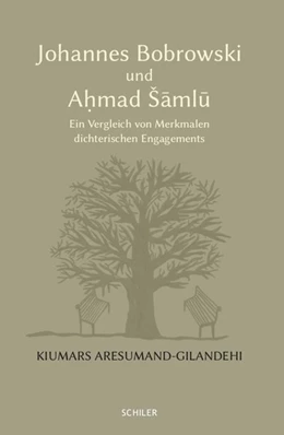 Abbildung von Aresumand-Gilandehi | Johannes Bobrowski und Ahmad Samlu | 1. Auflage | 2017 | beck-shop.de