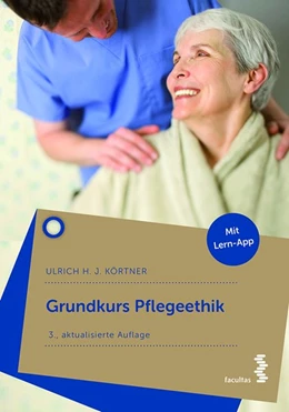 Abbildung von Körtner | Grundkurs Pflegeethik | 1. Auflage | 2017 | beck-shop.de