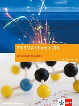 Abbildung von Prisma Chemie. Schülerbuch 7./8. Schuljahr. Differenzierende Ausgabe Berlin, Brandenburg ab 2016 | 1. Auflage | 2017 | beck-shop.de