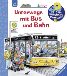 Abbildung von Erne | Wieso? Weshalb? Warum? junior, Band 63: Unterwegs mit Bus und Bahn | 1. Auflage | 2017 | beck-shop.de