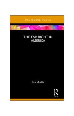 Abbildung von Mudde | The Far Right in America | 1. Auflage | 2017 | beck-shop.de